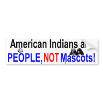 NA people not mascots Bumper Stickers