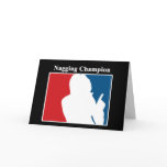 Nagging Champion Congratulations Card