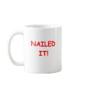 NAILED it mugs