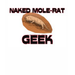 Naked Mole-Rat Geek t-shirts