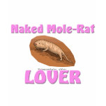 Naked Mole-Rat Lover t-shirts
