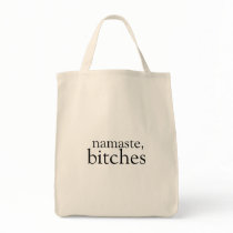 Namaste, bitches tote bags