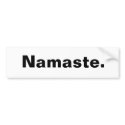 Namaste. bumper stickers