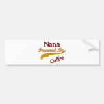 Nana Powered By Coffee Bumper Sticker