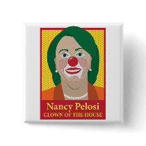 Nancy Pelosi is a Clown Pinback Buttons