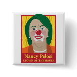 Nancy Pelosi is a Clown buttons