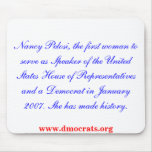 Nancy Pelosi, the first woman Speaker of the House Mousepads