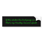 Nanday Conure bumper sticker (humour) bumper stickers