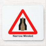 Narrow Minded mousepads