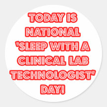 National 'Sleep With a Clinical Lab Tech' Day Stickers