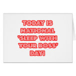 National 'Sleep With Your Boss' Day Card