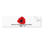 National Teacher Appreciation Week      May 7 -12 bumper stickers