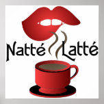 Natte Latte posters