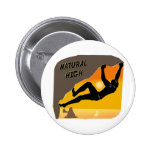 Natural High Pinback Button
