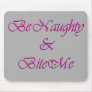 Naughty Bite Mousepad