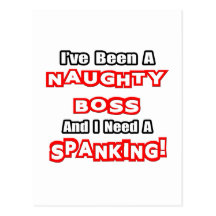Naughty Boss...Need a Spanking Postcard