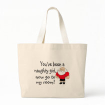 Naughty Girl Go To My Room Tote Bags