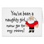 Naughty Girl Go To My Room Cards