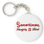 Naughty is Nice keychains