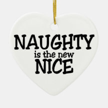 Naughty Is The New Nice Christmas Tree Ornaments
