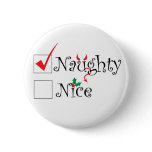 Naughty Nice Pin