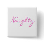Naughty Pink buttons