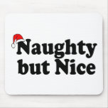 Naughy But Nice Christmas Mouse Pads