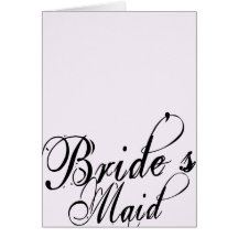 Naughy Grunge Script - Bride's Maid Black Greeting Cards