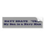 NAVY BRAVE   *USA*     My Son is a Navy Man