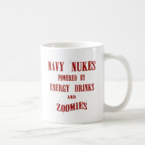 Navy Nukes Powered by Energy Drinks and Zoomies mugs