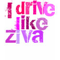 NCIS: I drive like Ziva t-shirts