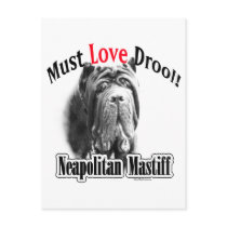 Neapolitan Mastiff Must Love Drool Post Cards