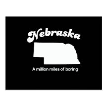 Nebraska - A million miles of boring T-shirt Post Card