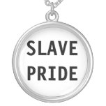 Necklace Slave Pride