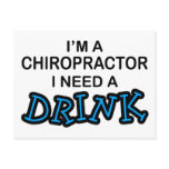 Need a Drink - Chiropractor postcards
