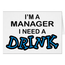 Need a Drink - Manager Cards