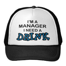 Need a Drink - Manager Mesh Hat