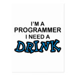 Need a Drink - Programmer Postcards