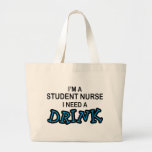 Need a Drink - Student Nurse Tote Bag
