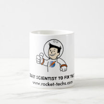 Need a Rocket Scientist to fix that c... Coffee Mug