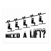Need A Ski Lift Postcard