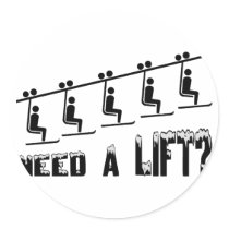 Need A Ski Lift Stickers