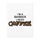 Need Coffee - Banker