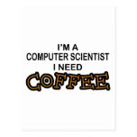 Need Coffee - Computer Scientist Post Cards