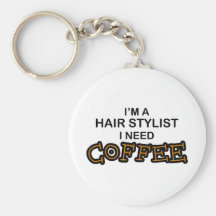 Need Coffee - Hair Stylist Keychains