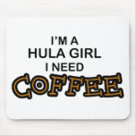 Need Coffee - Hula Girl