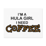 Need Coffee - Hula Girl Postcard