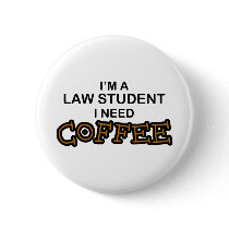 Need Coffee - Law Student