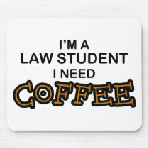 Need Coffee - Law Student