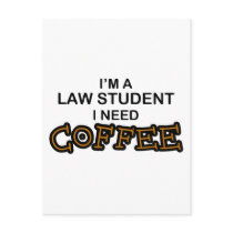 Need Coffee - Law Student